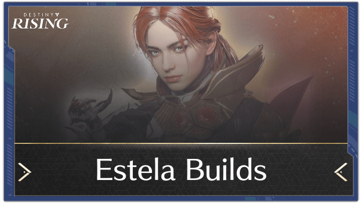 Destiny Rising - Estela Builds