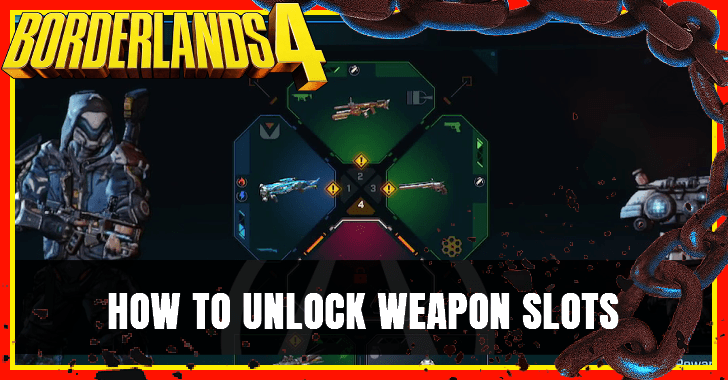 How to Unlock Weapon Slots in Borderlands 4