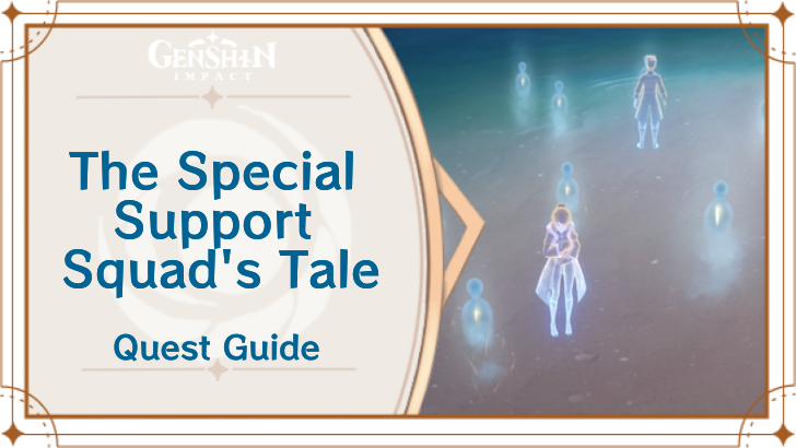 Genshin Impact - The Special Support Squad