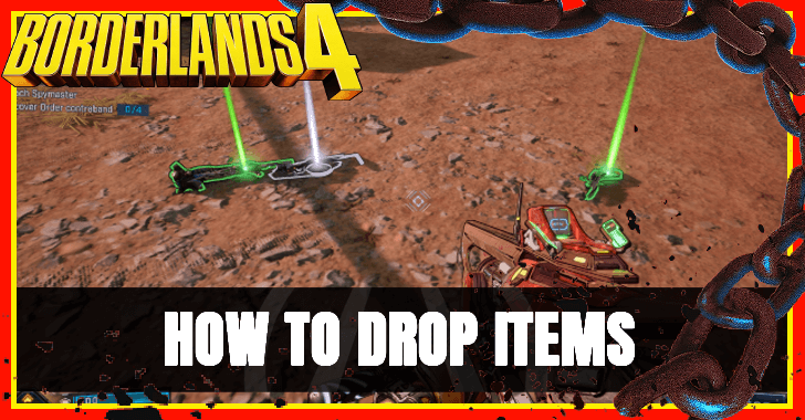 Borderlands 4 - How to Drop Items