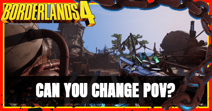 Borderlands 4 - Can You Change POV