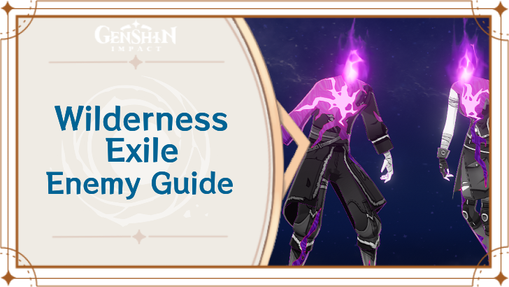 Genshin Impact Wilderness Exile Enemy Guide Top Banner