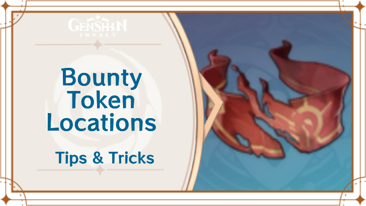 Genshin Impact - Bounty Token Locations Guide