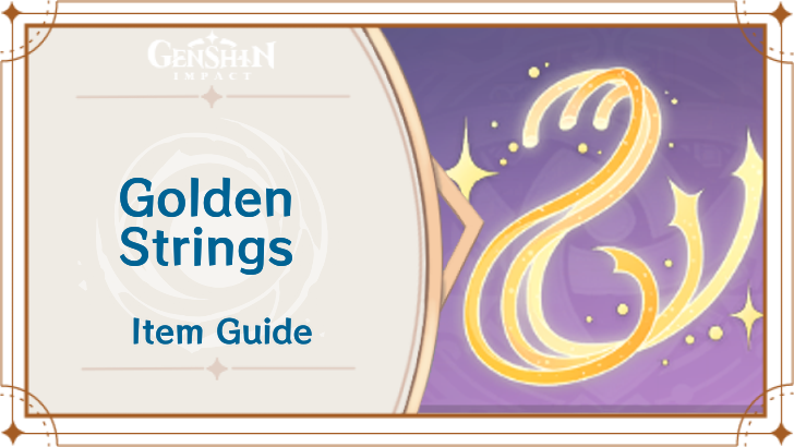Genshin Impact - Golden Strings Refinement Material Guide