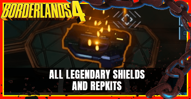 Borderlands 4 - List of All Legendary Shields and Repkits