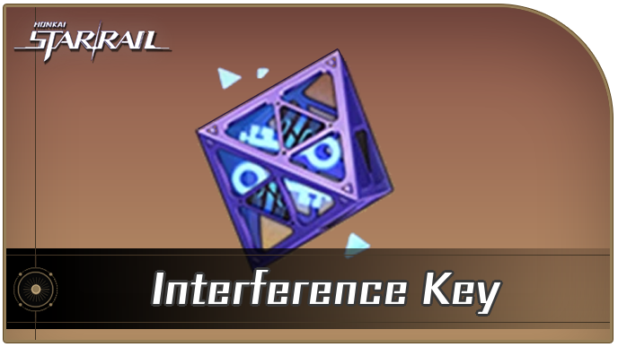 Honkai Star Rail - How to Get and Use Interference Key