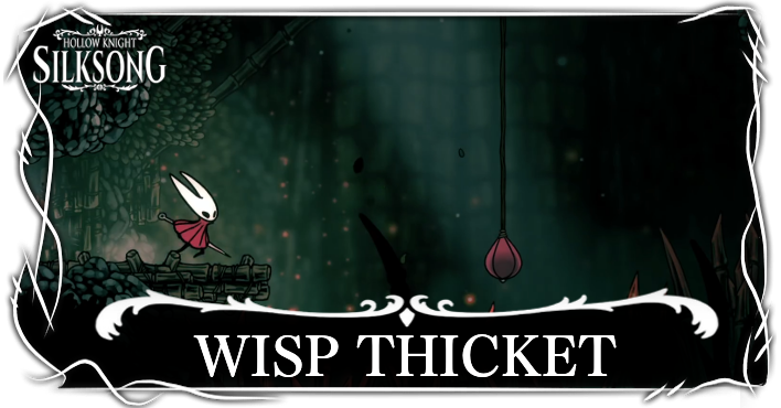 Hollow Knight Silksong Wisp Thicket