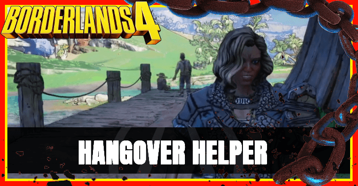 Borderlands 4 - Hangover Helper