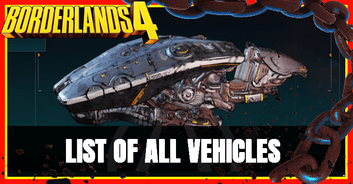Borderlands 4 - List of All Vehicles