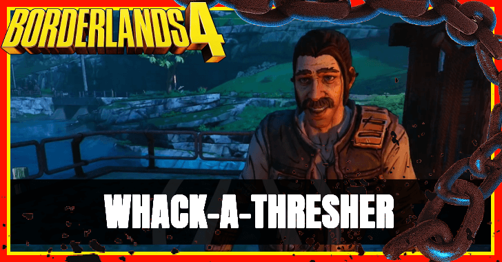 Borderlands 4 Whack-a-Thresher