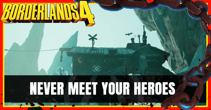 Borderlands 4 - Never Meet Your Heroes