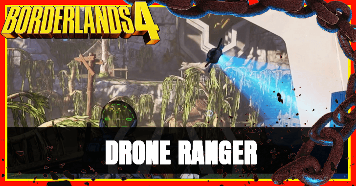 Borderlands 4 - Drone Ranger