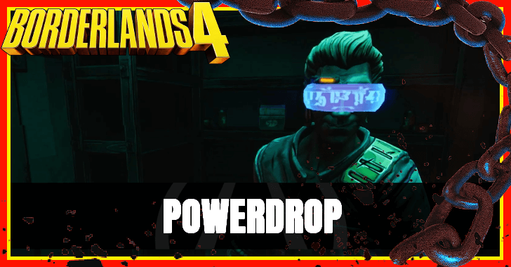 Borderlands 4 PowerDrop