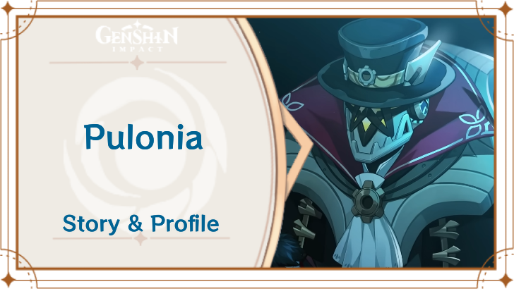 Genshin Impact - Pulonia Story and Profile