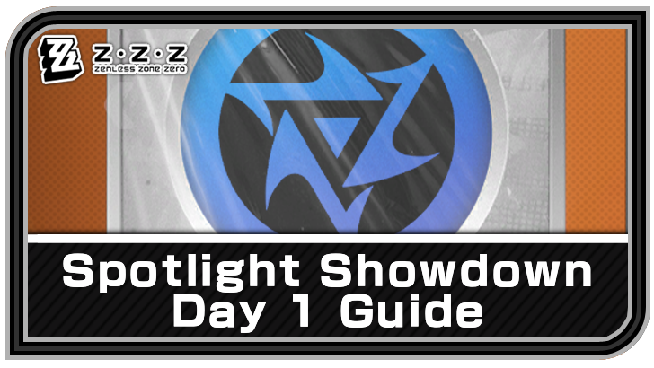 Zenless Zone Zero Spotlight Showdown Day 1 Guide