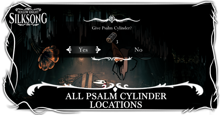 Hollow Knight Silksong All Psalm Cylinder Locations