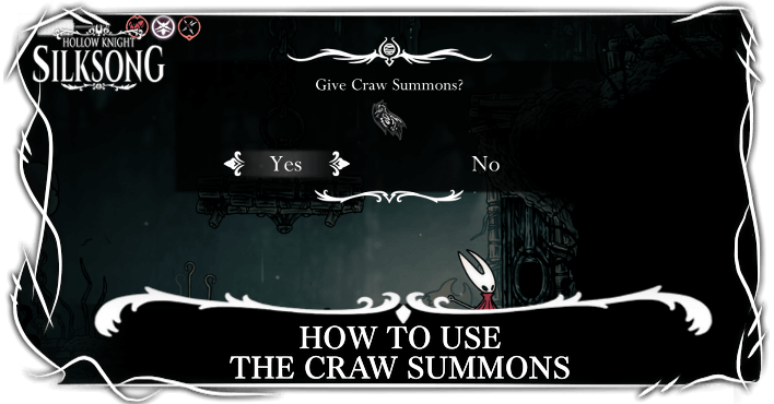 Hollow Knight Silksong How to Use The Craw Summons