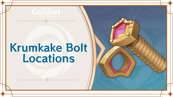 Genshin - How to Get and Use Krumkake Bolt