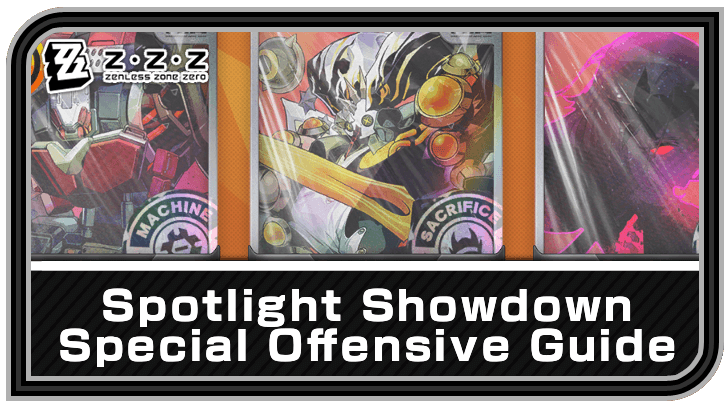 Zenless Zone Zero Spotlight Showdown Special Offensive