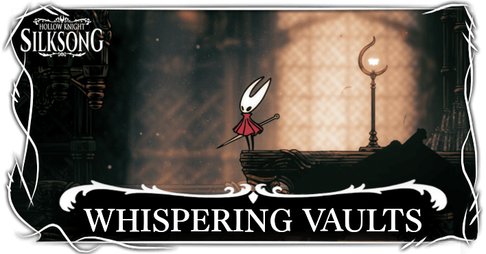 Hollow Knight Silksong Whispering Vaults