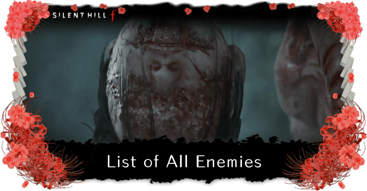 Silent Hill f - List of All Enemies and Monsters