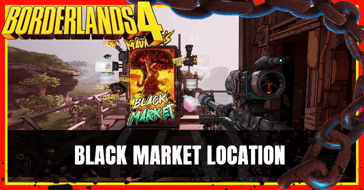 Borderlands 4 - Black Market Location
