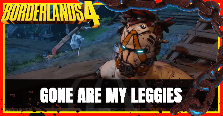 Borderlands 4 - Gone Are My Leggies