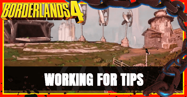 Borderlands 4 - Working for Tips