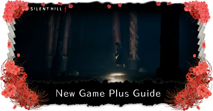 Silent Hill f New Game Plus Guide All Unlockables