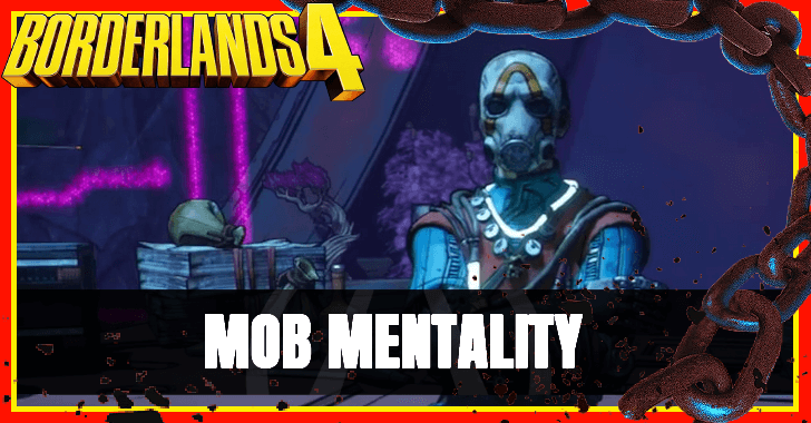 Borderlands 4 Mob Mentality