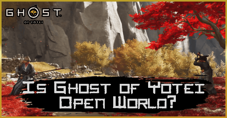 GOY - Is Ghost of Yotei Open World