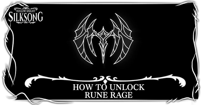 Hollow Knight Silksong - How to Get Rune Rage