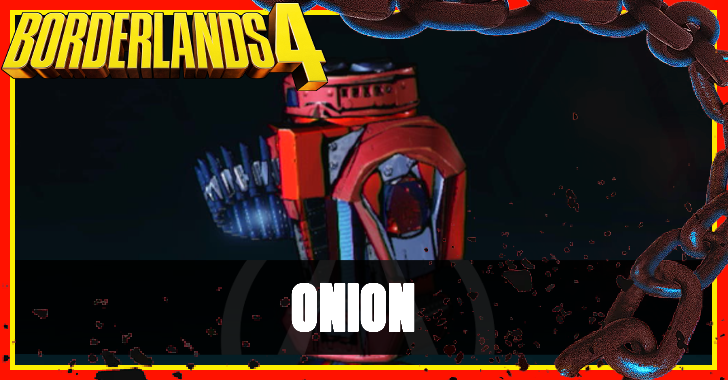 Borderlands 4 - Onion