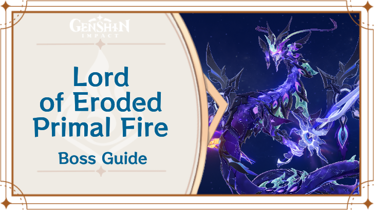 Genshin Impact - Lord of Eroded Primal Fire Weekly Boss Guide