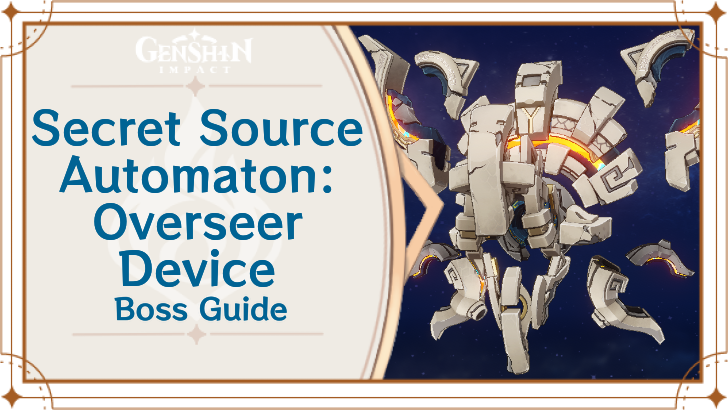 Genshin Impact - Secret Source Automaton Overseer Device Boss Guide