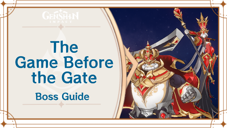 Genshin Impact - The Game Before the Gate Weekly Boss Guide
