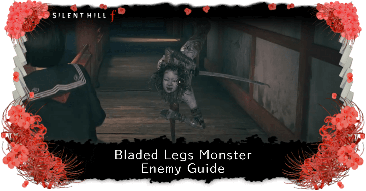 Silent Hill f - Blade Legs Monster Enemy Guide and Info