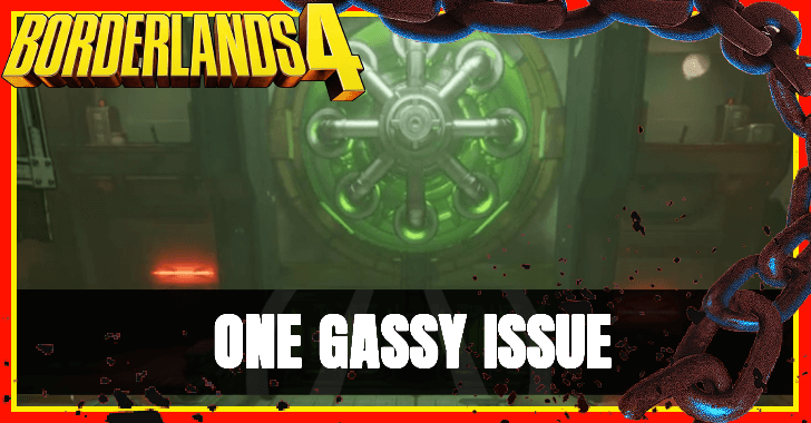 Borderlands 4 - One Gassy Issue