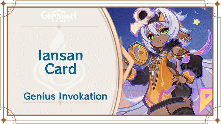 Genshin Impact - Iansan Card Guide