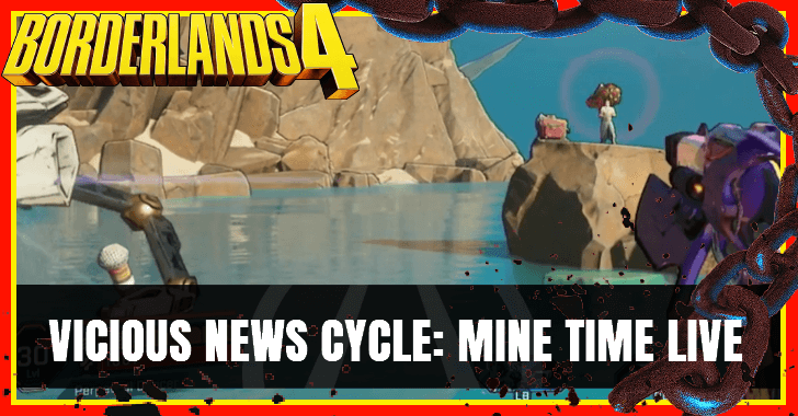 Borderlands 4 - Vicious News Cycle Mine Time Live