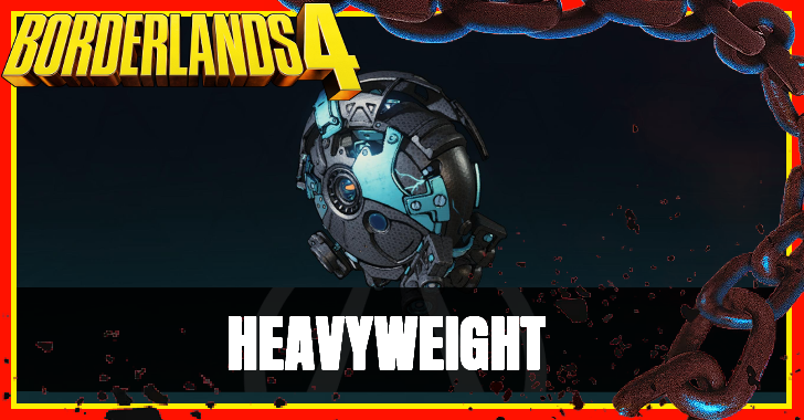 Borderlands 4 - Heavyweight