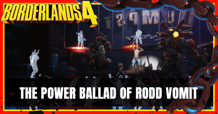Borderlands 4 - The Power Ballad of Rodd Vomit