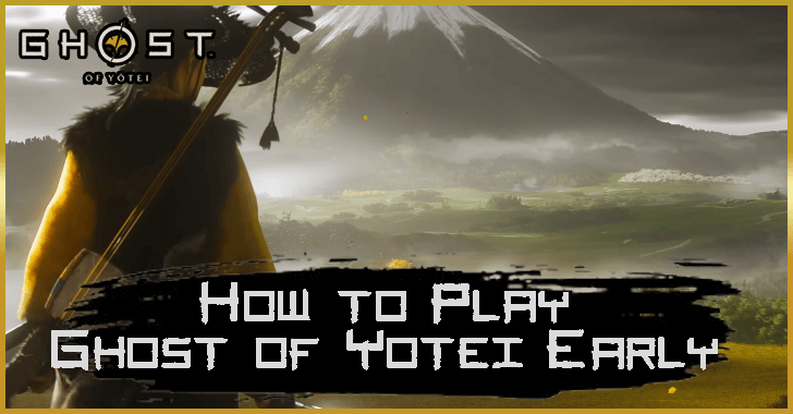 How to Play Ghost of Yotei Early