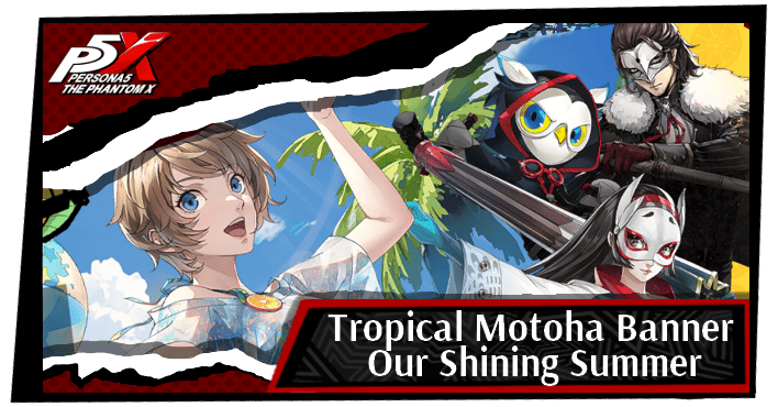 Persona 5 The Phantom X Our Shining Tropical