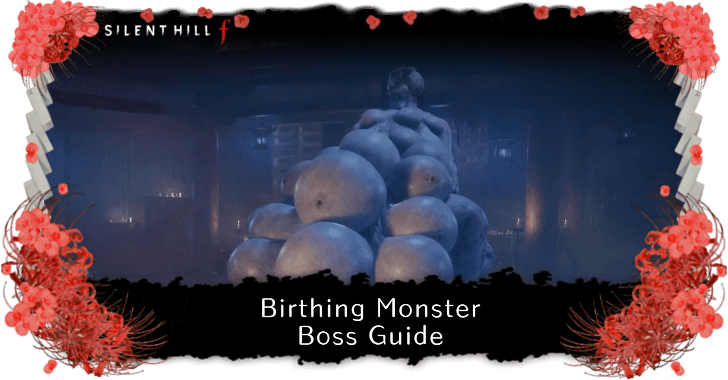 Silent Hill f - Birthing Monster Boss FIght Guide