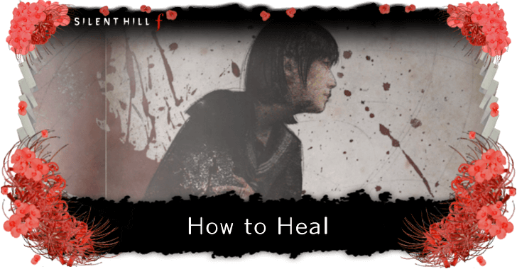 Silent Hill f How to Heal