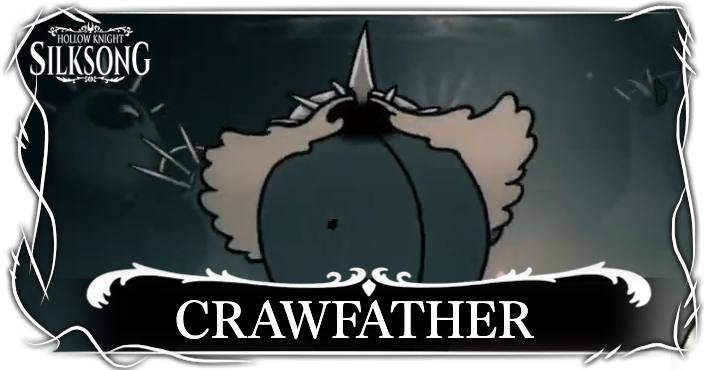 Silksong - Crawfather