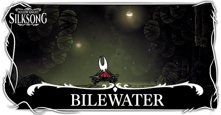 Hollow Knight Silksong - Bilewater