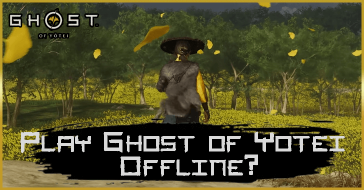 Ghost of Yotei - Can You Play Ghost of Yotei Offline