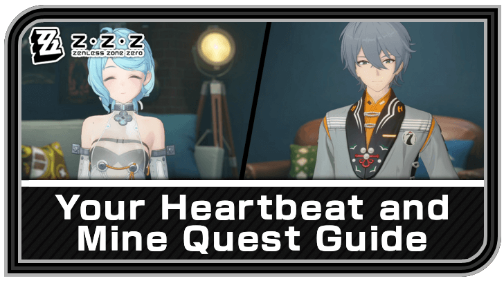 Zenless Zone Zero - Your Heartbeat and Mine Commission Guide